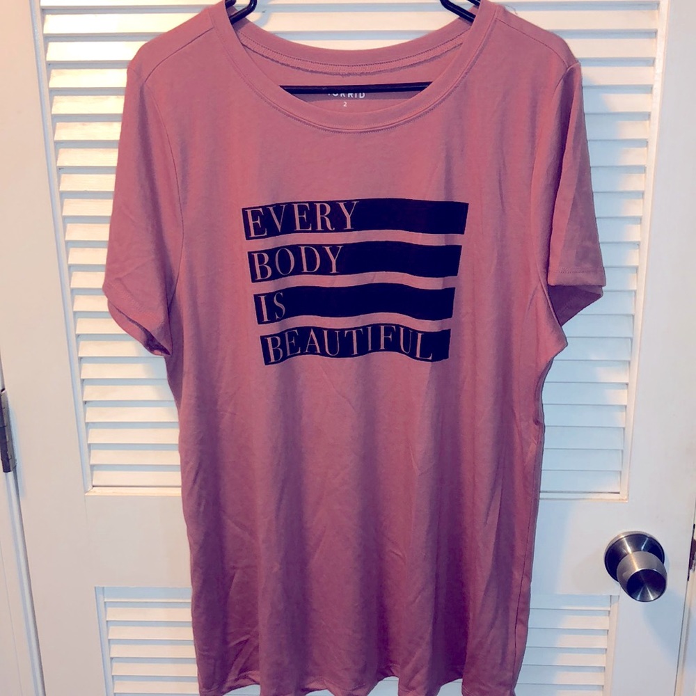 TORRID Classic Fit  “Every Body Is Beautiful” Rose Colored Tee